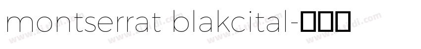 montserrat blakcital字体转换
